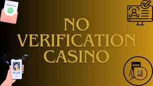No Verification Casino The Future of Online Gambling -453918795
