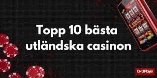 Upptäck världen av utländska online casinon