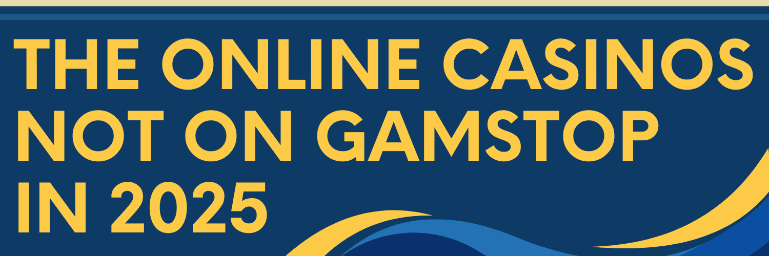 Exploring the Realm of Gambling Sites Not Covered by GamStop