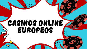 Todo lo que necesitas saber sobre los Casinos Online Europeos 618482831
