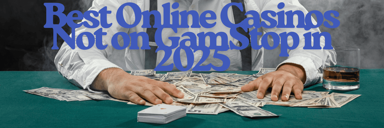 Exploring Non GamStop Online Casinos in the UK -1471301480
